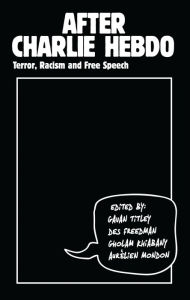 Title: After Charlie Hebdo: Terror, Racism and Free Speech, Author: Gavan Titley