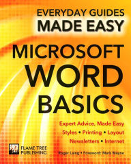 Title: Microsoft Word Basics: Expert Advice, Made Easy, Author: Roger Laing