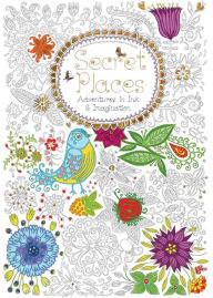 Title: Secret Places (Colouring Book): Adventures in Ink and Imagination, Author: Daisy Seal