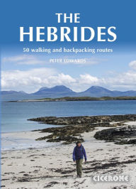 Title: The Hebrides: 50 Walking and Backpacking Routes, Author: Peter Edwards