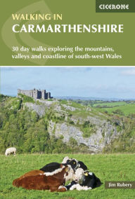 Title: Walking in Carmarthenshire, Author: Jim Rubery