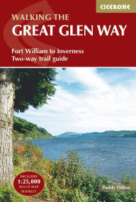 Title: The Great Glen Way: Fort William to Inverness Two-way trail guide, Author: Paddy Dillon