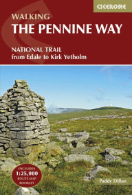 Title: The Pennine Way: From Edale to Kirk Yetholm, Author: Paddy Dillon