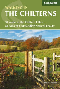 Title: Walking in the Chilterns: 35 walks in the Chiltern hills - an Area of Outstanding Natural Beauty, Author: Steve Davison