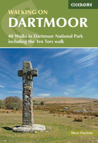 Title: Walking on Dartmoor: 40 Walks in Dartmoor National Park including a Ten Tors walk, Author: Steve Davison
