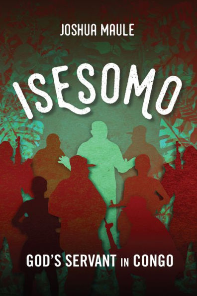 Isesomo: God's Servant in Congo