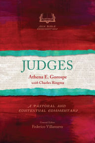 Title: Judges: A Pastoral and Contextual Commentary, Author: Athena E. Gorospe