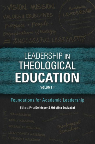 Leadership Theological Education, Volume 1: Foundations for Academic