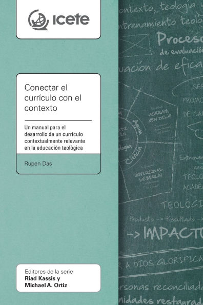 Conectar el currï¿½culo con contexto: un manual para desarrollo de relevante dentro contexto en la educaciï¿½n teolï¿½gica