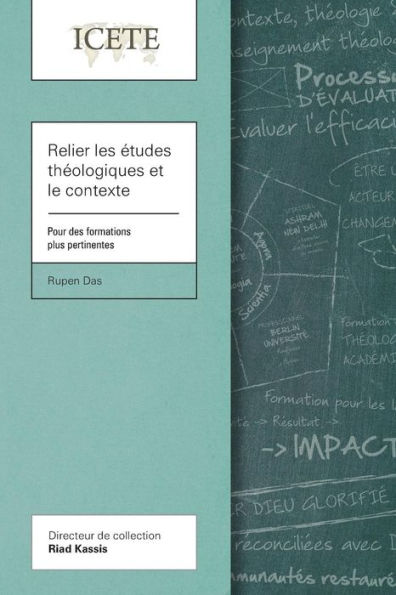 Relier les études théologiques et le contexte: Pour des formations plus pertinentes