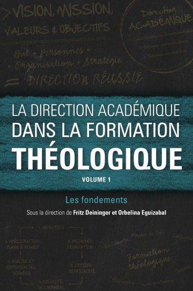 la direction académique dans formation théologique, volume 1: Les fondements