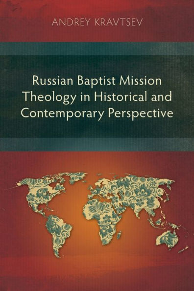 Russian Baptist Mission Theology Historical and Contemporary Perspective