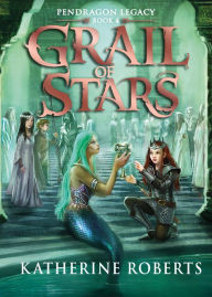 Title: Grail Of Stars, Author: Katherine Roberts