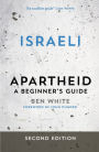 Israeli Apartheid: A Beginner's Guide