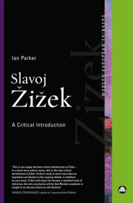 Title: Slavoj Zizek: A Critical Introduction, Author: Ian Parker