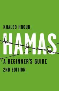 Title: Hamas: A Beginner's Guide, Author: Khaled Hroub