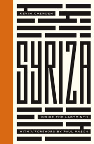 Title: Syriza: Inside the Labyrinth, Author: Kevin Ovenden