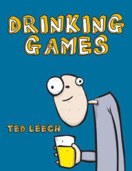 Title: Drinking Games, Author: Ted Leech