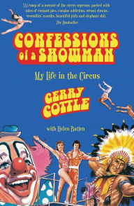 Title: Confessions of a Showman: My Life in the Circus, Author: Gerry Cottle