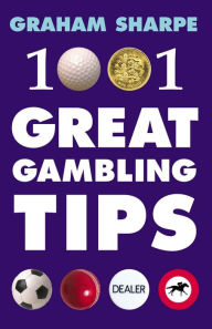 Title: 1001 Great Gambling Tips, Author: Graham Sharpe