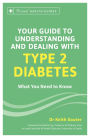 Your Guide to Understanding and Dealing with Type 2 Diabetes: What You Need to Know