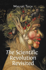 Title: The Scientific Revolution Revisited, Author: Mikulá