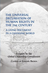 Title: The Universal Declaration of Human Rights in the 21st Century: A Living Document in a Changing World, Author: Gordon Brown