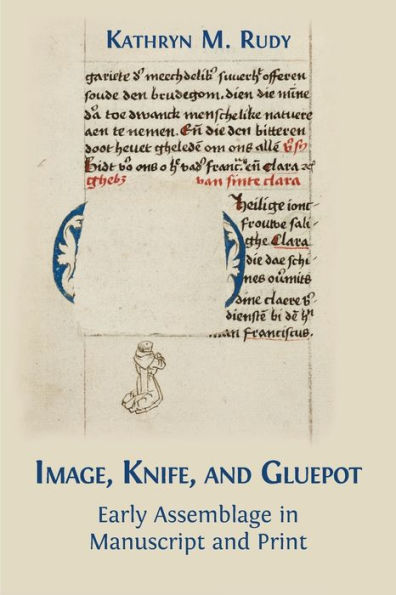 Image, Knife, and Gluepot: Early Assemblage Manuscript Print