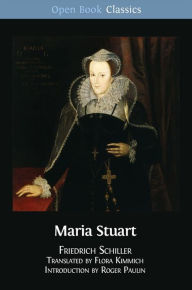 Title: Maria Stuart, Author: Friedrich Schiller