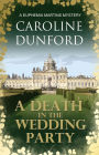 A Death in the Wedding Party (Euphemia Martins Mystery 4): A crime novel with twists and turns to keep you guessing