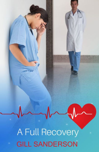 A Full Recovery: A Heartwarming Medical Romance