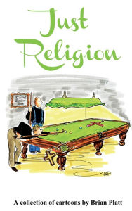 Title: Just Religion, Author: Brian Platt