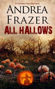 Title: All Hallows, Author: Andrea Frazer