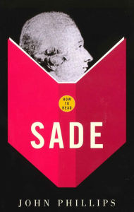 Title: How To Read Sade, Author: John Phillips