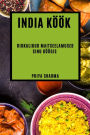 India köök: rikkalikud maitseelamused sinu köögis