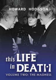Title: This Life In Death Volume II, Author: Howard Hodgson