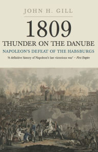 Title: Napoleon's Defeat of the Habsburgs, Author: John H. Gill