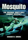 Mosquito: The Original Multi-Role Combat Aircraft