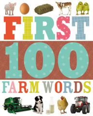 Title: First 100 Farm Words, Author: Thomas Nelson