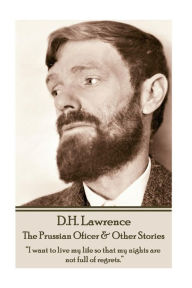 Title: D.H. Lawrence - The Prussian Oficer & Other Stories: 