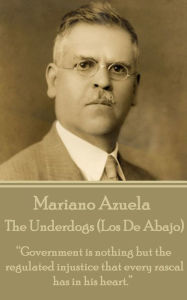 Title: The Underdogs (Los De Abajo): 