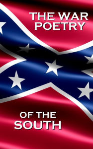 Title: War Poetry Of The South, Author: J. Dickson Bruns