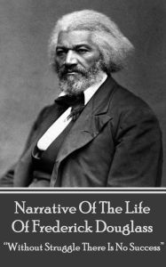 Narrative Of The Life Of Frederick Douglass: 