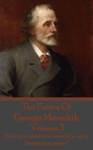 Title: The Poetry Of George Meredith - Volume 3: 