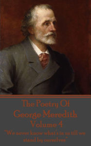 Title: The Poetry Of George Meredith - Volume 4: 