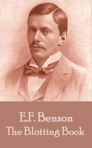 Title: The Blotting Book, Author: E.F. Benson