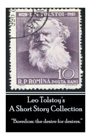 Title: Leo Tolstoy - A Short Story Collection: 