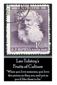 Title: Leo Tolstoy's Fruits Of Culture: 