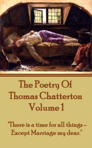 Title: The Poetry Of Thomas Chatterton - Vol 1: 