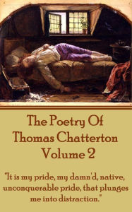 Title: The Poetry Of Thomas Chatterton - Vol 2: 